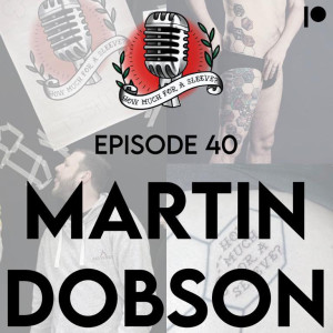 Episode 40 - Martin Dobson