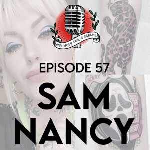 Episode 57 - Sam Nancy