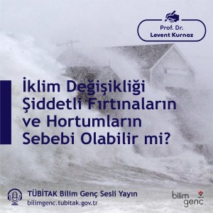 İklim Değişikliği Şiddetli Fırtınaların ve Hortumların Sebebi Olabilir mi?