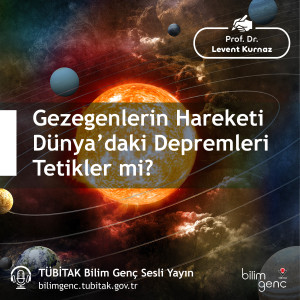 Gezegenlerin Hareketi Dünya’daki Depremleri Tetikler mi?