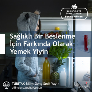 Sağlıklı Bir Beslenme İçin Farkında Olarak Yemek Yiyin