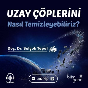 Uzay Çöplerini Nasıl Temizleyebiliriz?