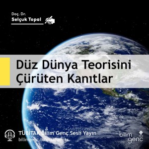 Düz Dünya Teorisini Çürüten Kanıtlar