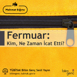 Kim, Ne Zaman İcat Etti? #5: Fermuar