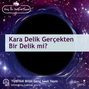 Kara Delik Gerçekten Bir Delik mi?