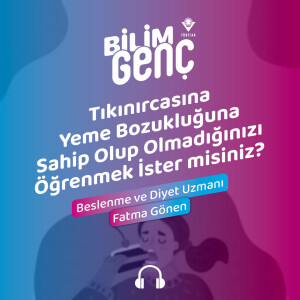 Tıkınırcasına Yeme Bozukluğuna Sahip Olup Olmadığınızı Öğrenmek İster misiniz?