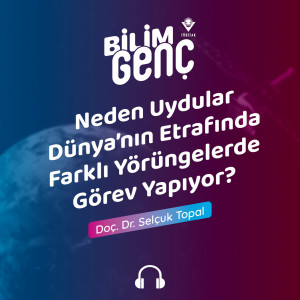 Neden Uydular Dünya’nın Etrafında Farklı Yörüngelerde Görev Yapıyor?