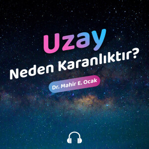 Uzay Neden Karanlıktır?