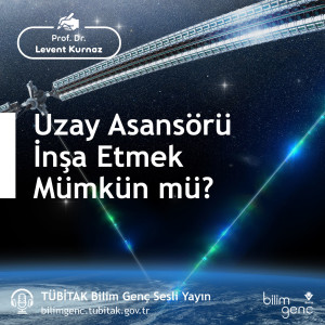 Uzay Asansörü İnşa Etmek Mümkün mü?