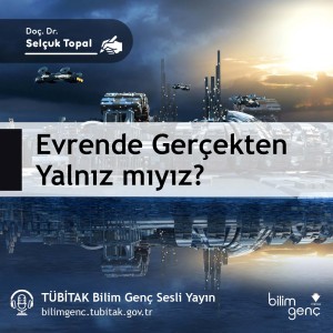 Evrende Gerçekten Yalnız mıyız?