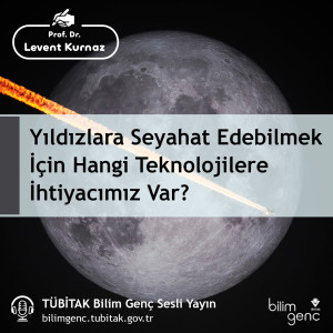 Yıldızlara Seyahat Edebilmek İçin Hangi Teknolojilere İhtiyacımız Var?