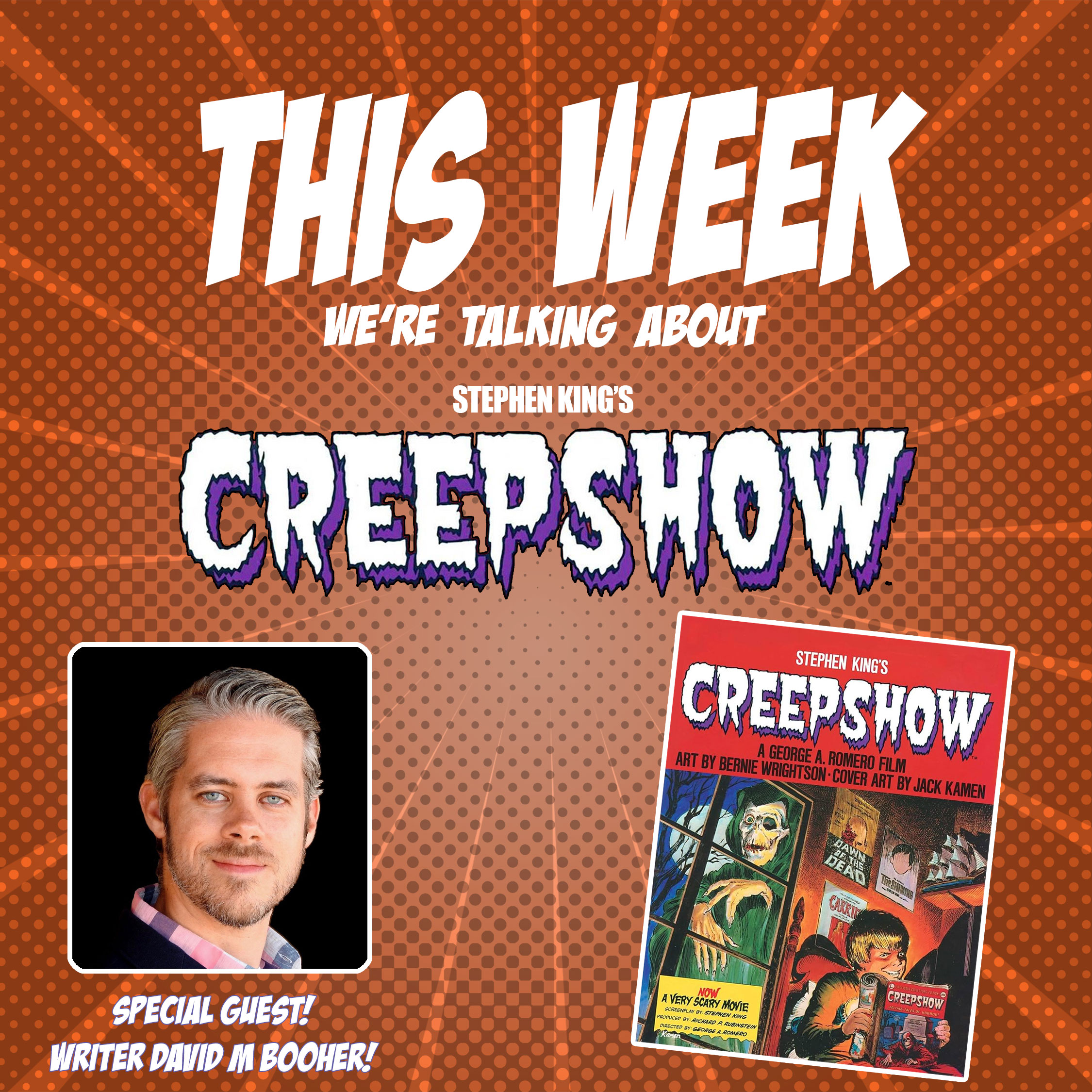 Issue 96- Creepshow (w/David M Booher!)