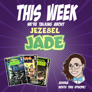 Issue 111: Jezebel Jade