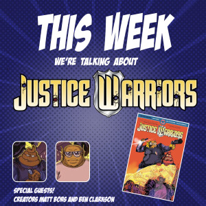Issue 84: Justice Warriors