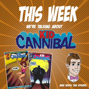 Issue 62: Kid Cannibal