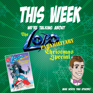 Issue 75: The Lobo Paramilitary Christmas Special