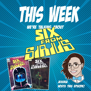 Issue 69: Six From Sirius