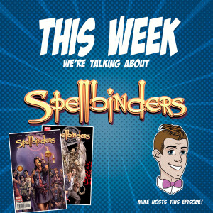 Issue 58: Spellbinders