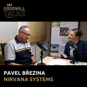 Goodwill Talks | Pavel Březina, NIRVANA SYSTEMS s.r.o.