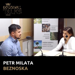 Goodwill Talks | Petr Milata, Beznoska s.r.o.