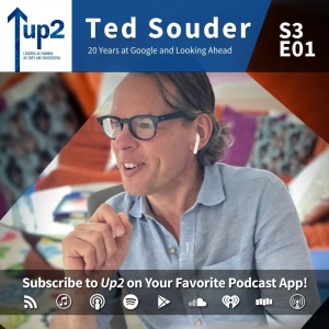 Ted Souder: 20 Years at Google and Looking Ahead