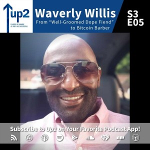 Waverly Willis: From “Well-Groomed Dope Fiend” to Bitcoin Barber