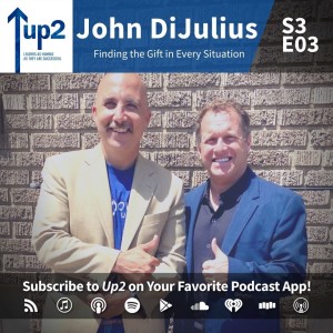 John DiJulius: Finding the Gift in Every Situation