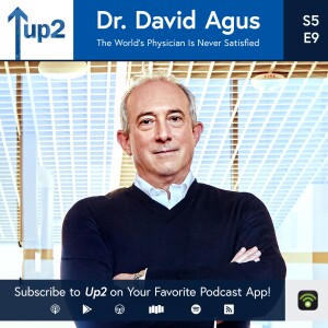 Dr. David Agus: The World’s Physician Is Never Satisfied