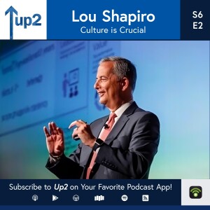 Lou Shapiro: Culture is Crucial.