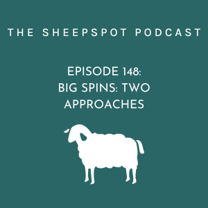 Episode 148: Big Spins: Two Approaches