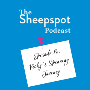 Episode 80: Vicky's Spinning Journey