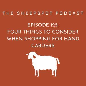 Episode 125: Four Things to Consider When Shopping for Hand Carders