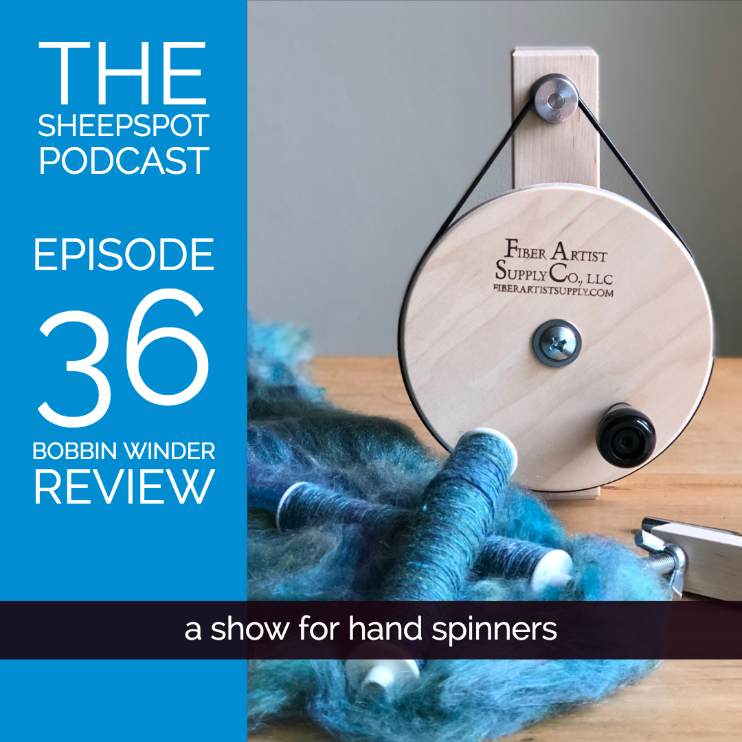 Episode 36: Bobbin Winder Review - podcast episode cover