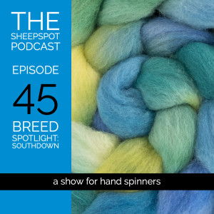 Episode 45 | Breed Spotlight: Southdown