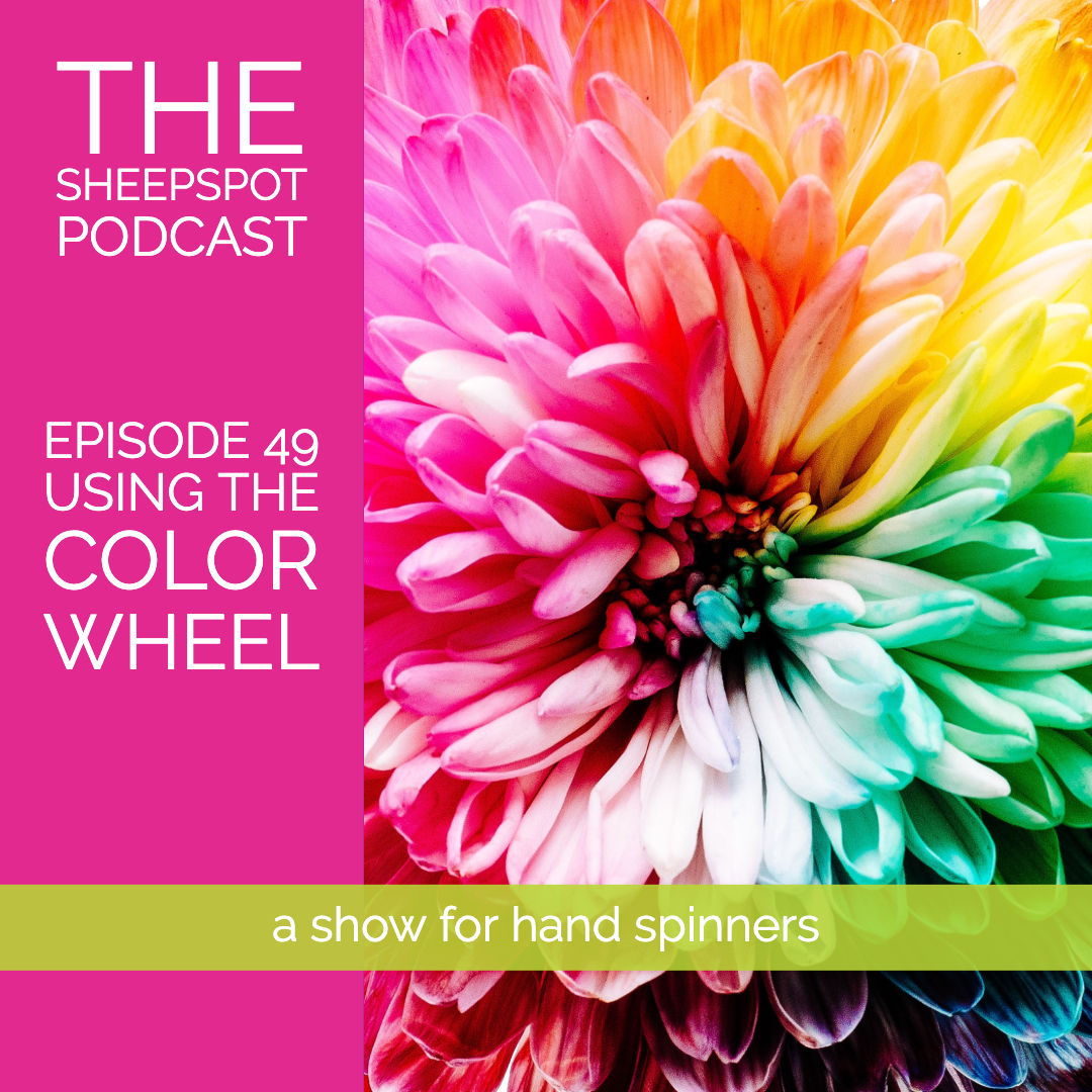 Episode 49: Using the color wheel - podcast episode cover