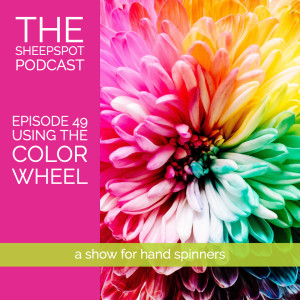 Episode 49: Using the color wheel