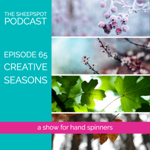 Episode 65: Creative Seasons