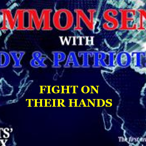 Common Sense: Episode 845 – Fight On There Hands