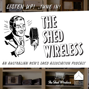 The Shed Wireless - Episode 7