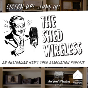 The Shed Wireless - Episode 1