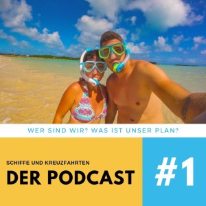 Schiffe und Kreuzfahrten: Wir podcasten jetzt :)