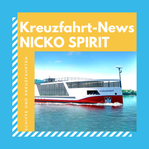 Nicko Spirit: Reisen abgesagt - Schiff kommt deutlich später! - Kreuzfahrt Podcast