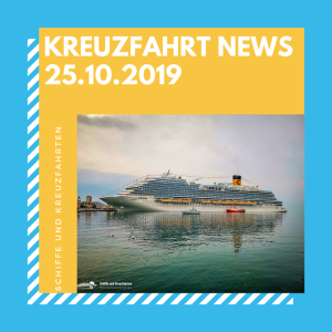 Kreuzfahrt Podcast: Kreuzfahrt-News vom 25.Oktober 2019