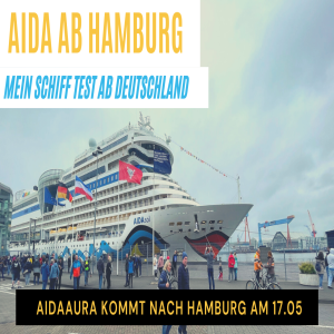 AIDA ab Hamburg, Kiel & Warnemünde | Mein Schiff Test | Neuer Mitarbeiter | Kreuzfahrt News 14.05.21