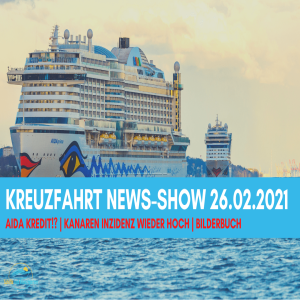 AIDA Kredit | Kanaren Inzidenz wieder hoch | Kreuzfahrt News Show