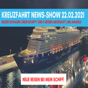 Mein Schiff Absagen & neue Reisen Griechenland | Bilderbuch | AIDAcal | Kreuzfahrt News Show 22.01