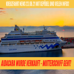 AIDAcara wurde verkauft- AIDA Mutterschiff verlässt die Flotte | Mein Schiff Sonderpreise | AIDAcal wurde verschenkt | Abrechnung mit Journalismus und Clickbait