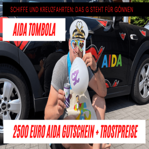 😳 2500 Euro AIDA Gutschein + Trostpreise 😍| AIDA 25 Jahre Tombola vom Kreuzfluenzer - dem Gönner! 🤟