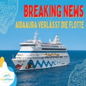 🛑 AIDAaura verkauft - sie verlässt AIDA Cruises 🛑 Alle Infos zum Abschied der kleinen AIDA!