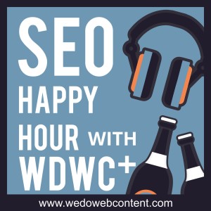 SEO Happy Hour: Blogging Strategies for law firms